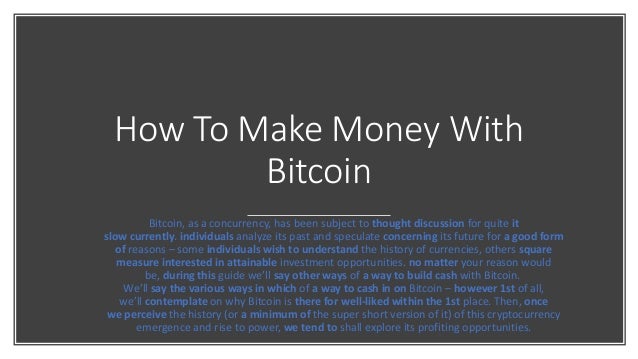 How To Make Money With Bitcoin - 